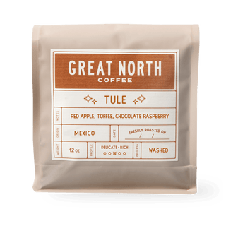 Great North Tule bag label highlighting Mexico origin and flavor notes red apple toffee chocolate raspberry