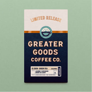 Greater Goods Colombia El Eden Green Tea coffee packaging with limited release label