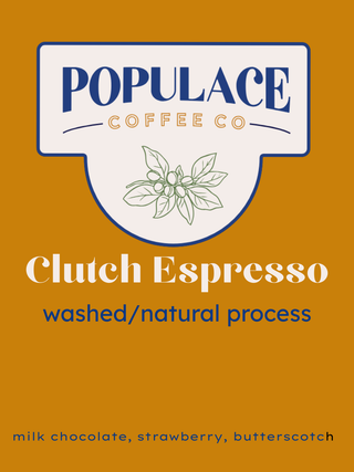Clutch Espresso label by Populace Coffee Co on orange background featuring logo and tasting notes milk chocolate strawberry butterscotch